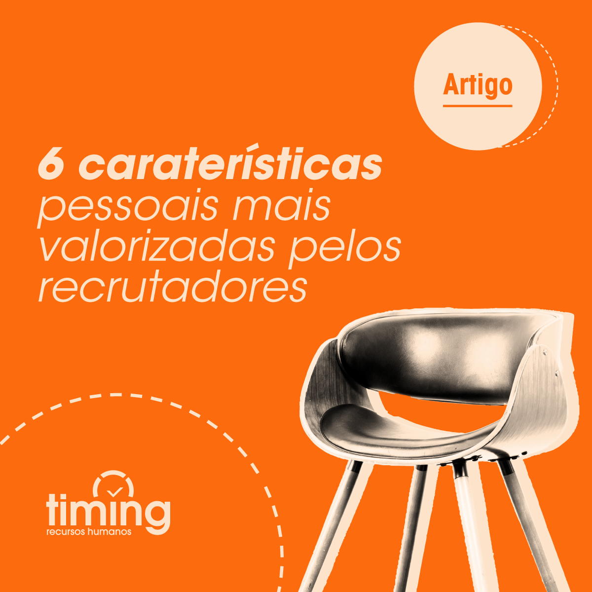 6 caraterísticas pessoais mais valorizadas pelos recrutadores