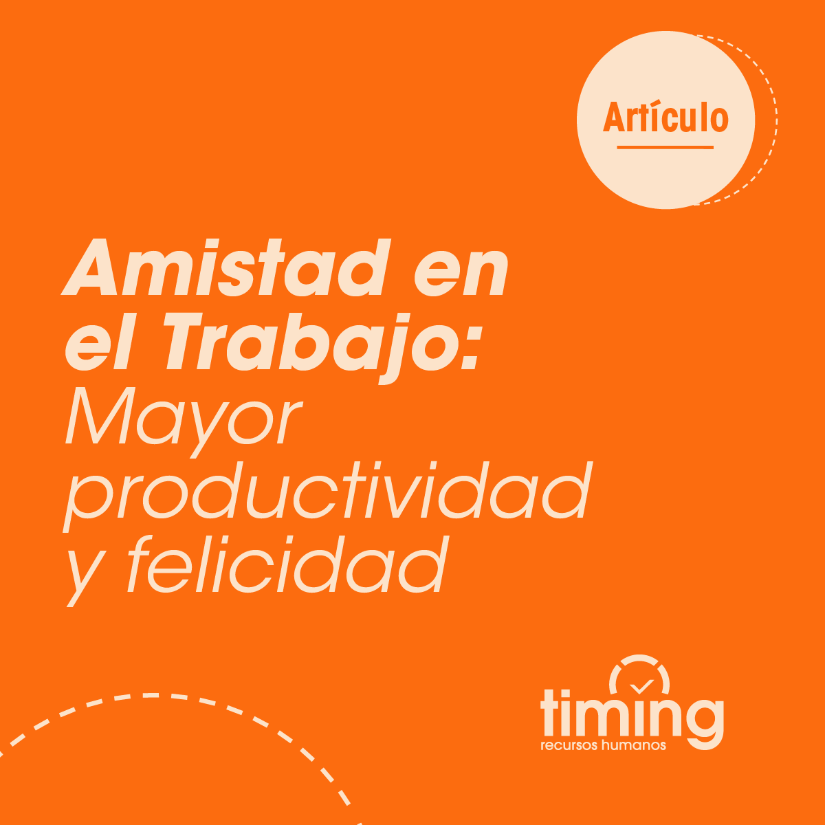 Amistad en el Trabajo: Mayor Productividad y Felicidad