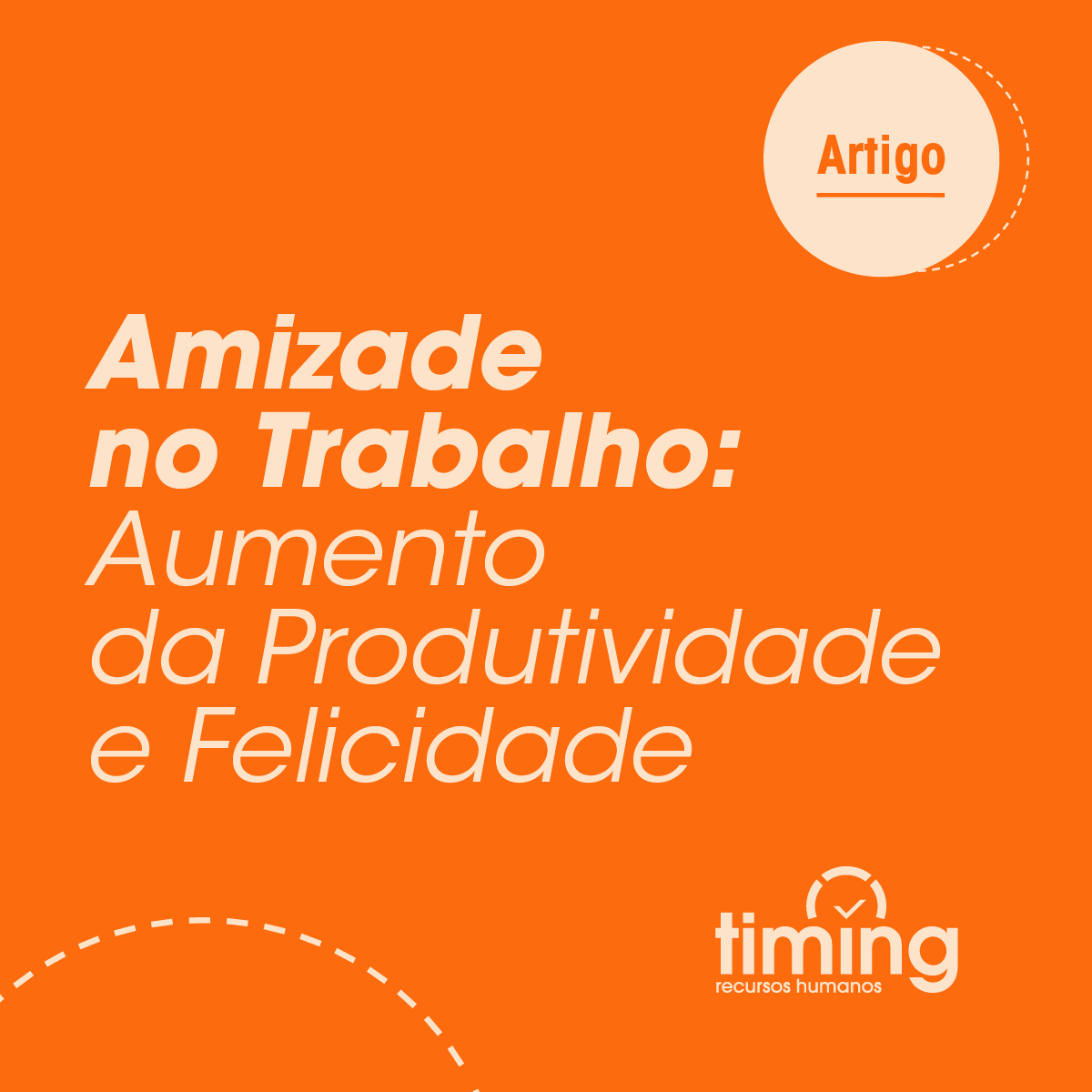 Amizade no Trabalho: Aumento de Produtividade e Felicidade