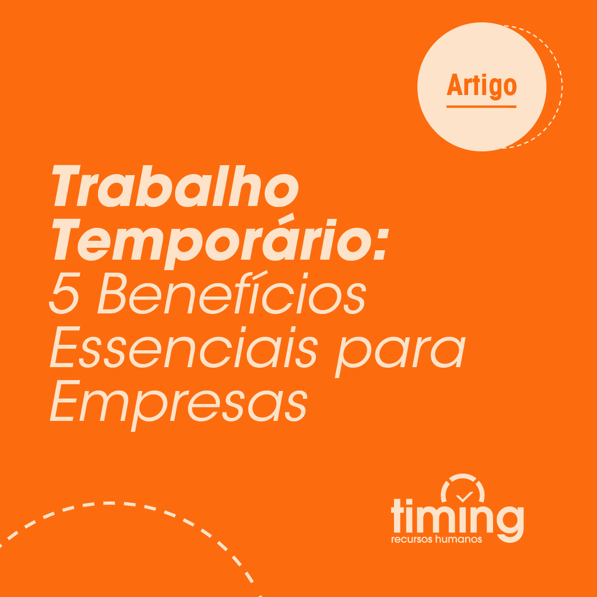 Trabalho Temporário: 5 Benefícios Essenciais para Empresas