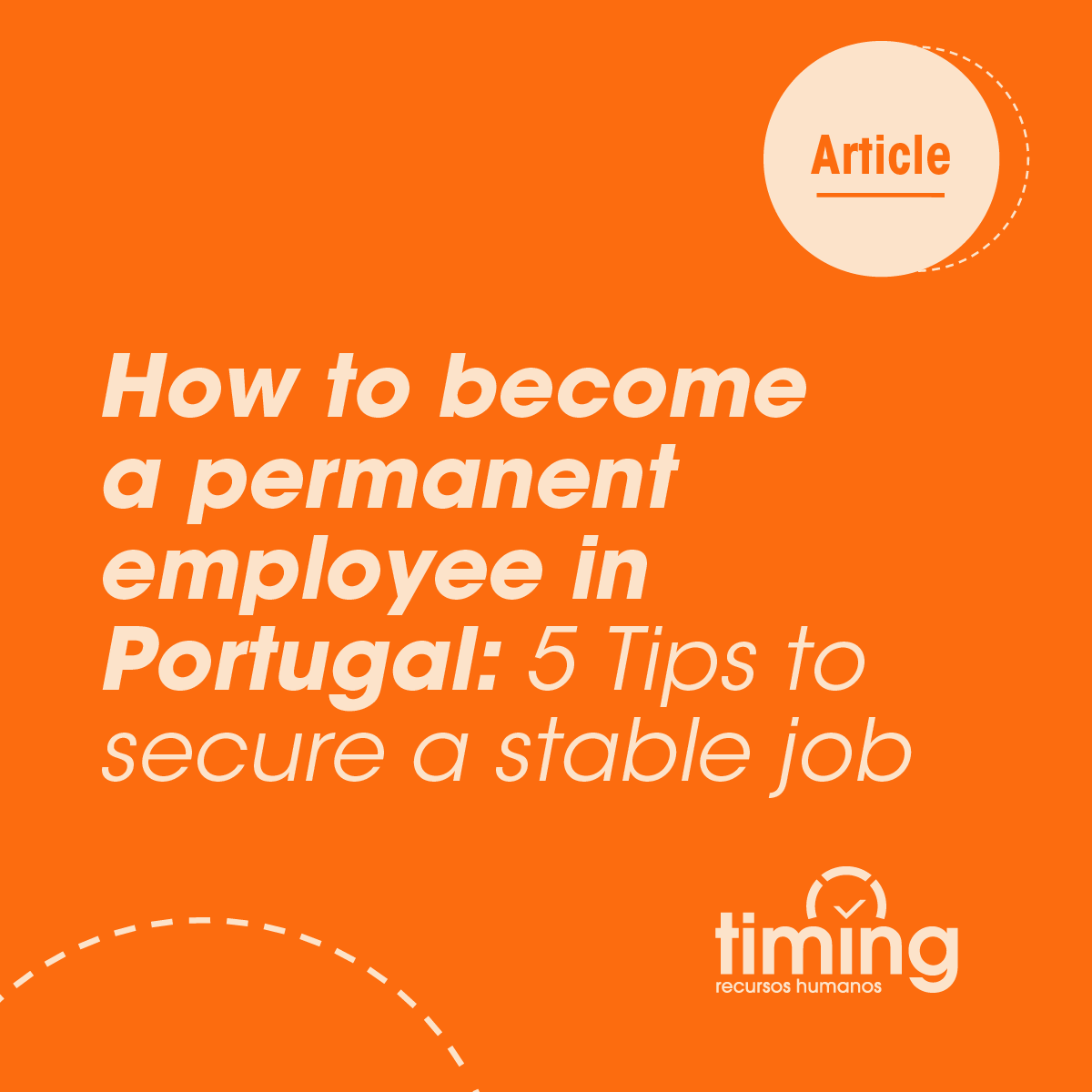 How to Become a Permanent Employee in Portugal: 5 Tips to Secure a Stable Job