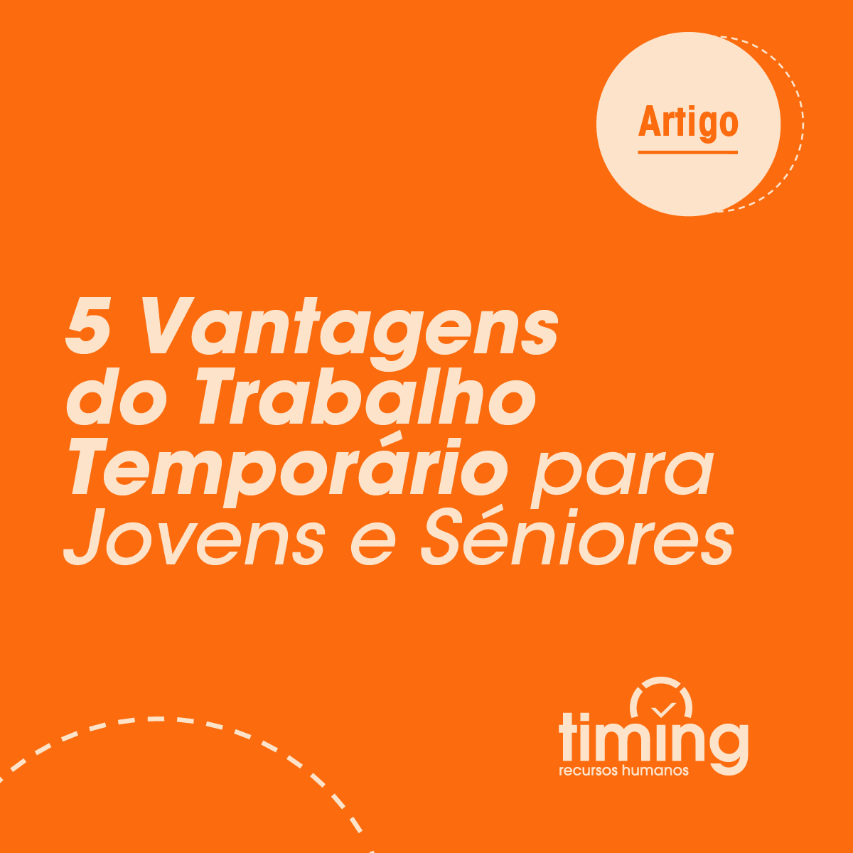 5 Vantagens do Trabalho Temporário para Jovens e Seniores