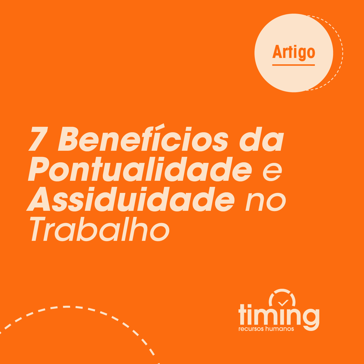 7 Benefícios da Pontualidade e Assiduidade no Trabalho