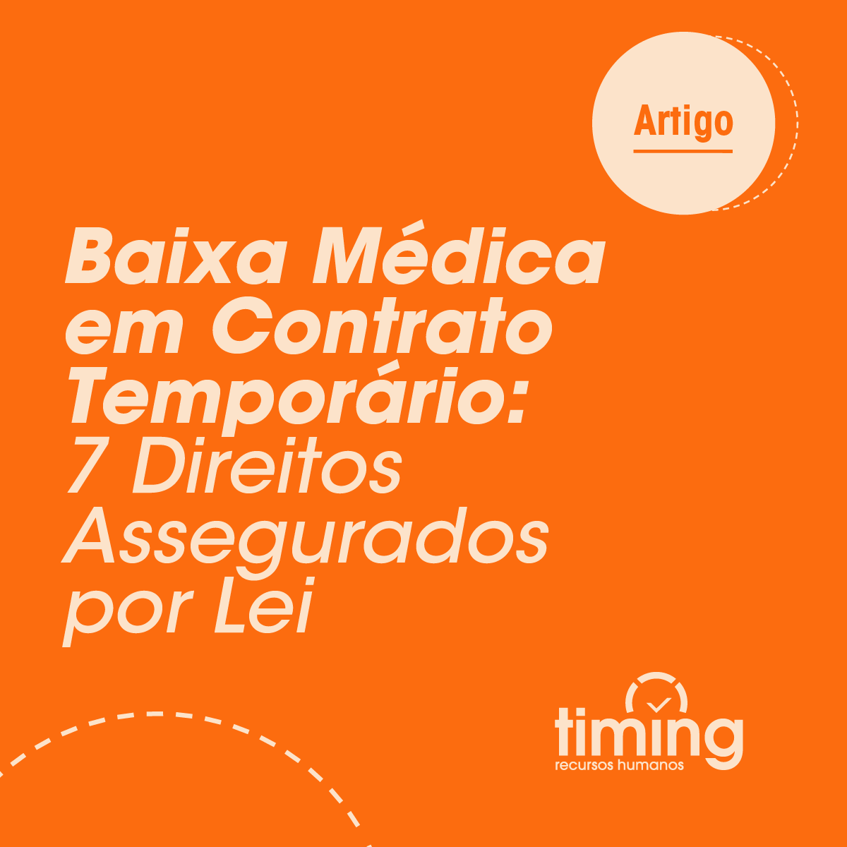 Baixa Médica em Contrato Temporário: 7 Direitos Assegurados por Lei