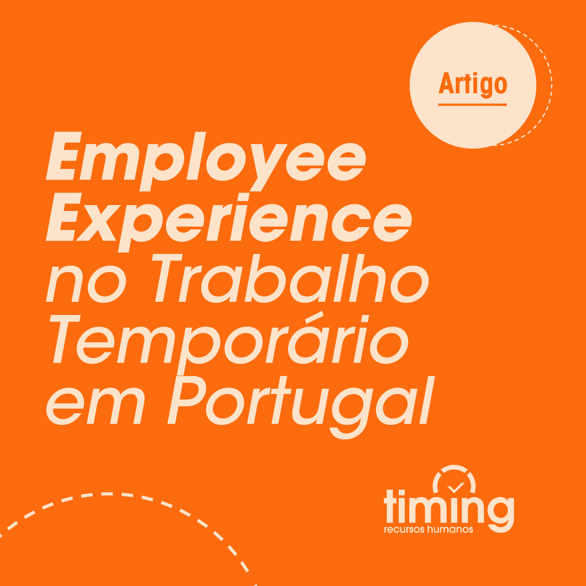 Employee Experience no Trabalho Temporário em Portugal