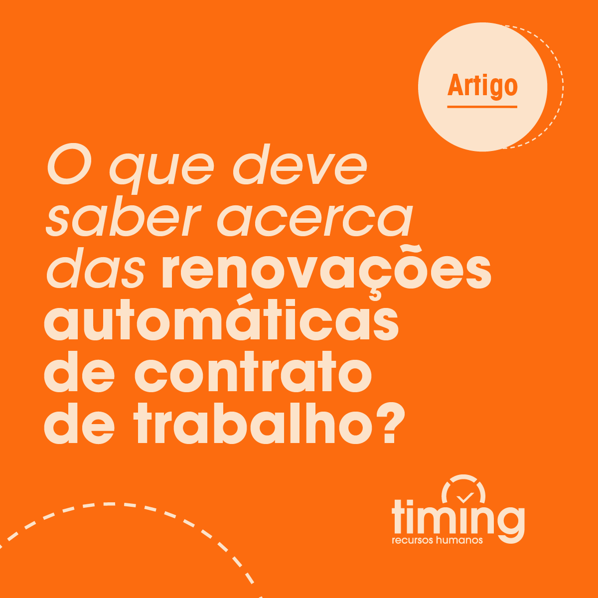 O que deve saber acerca das Renovações Automáticas de Contrato de Trabalho?