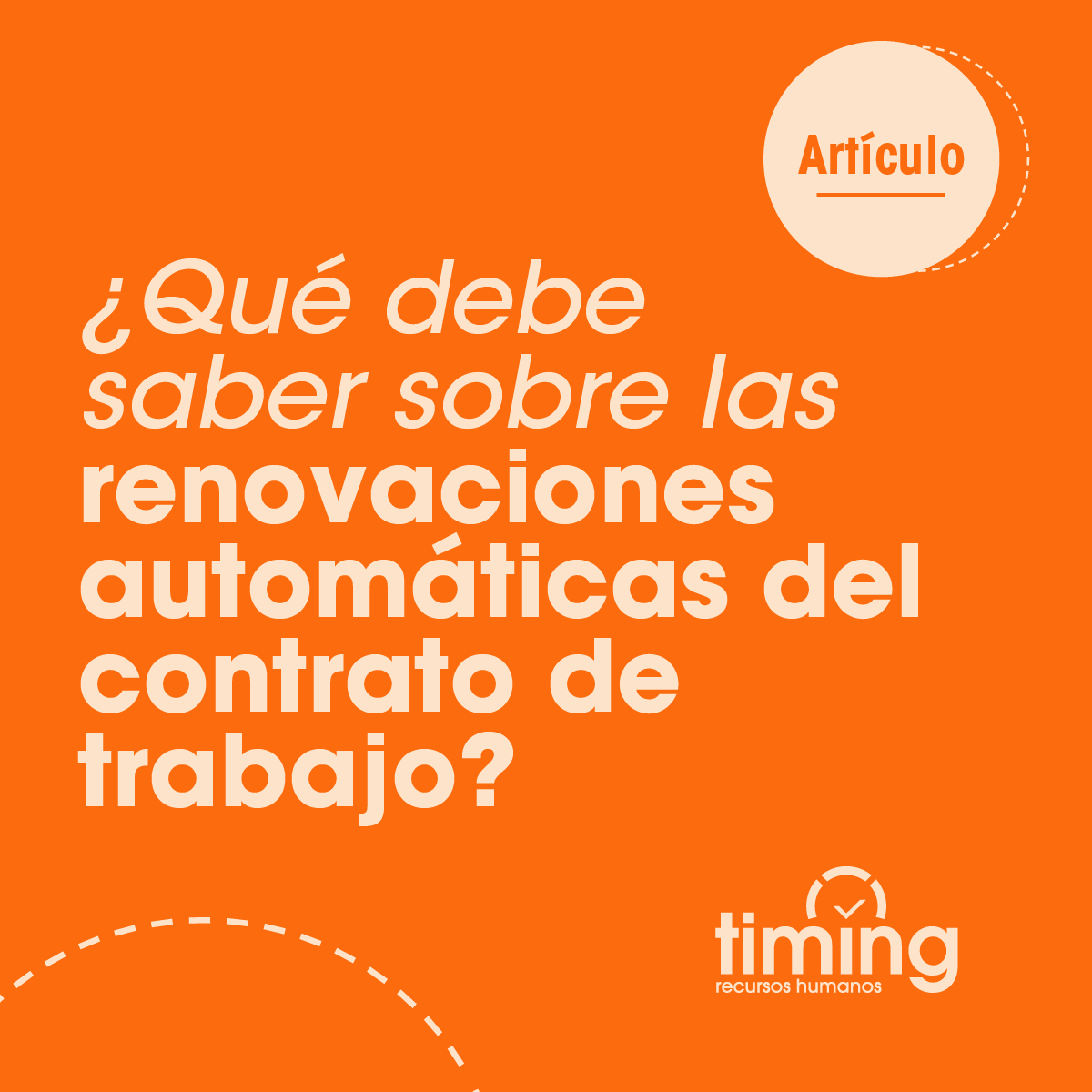 ¿Qué debe saber sobre las renovaciones automáticas del contrato de trabajo?