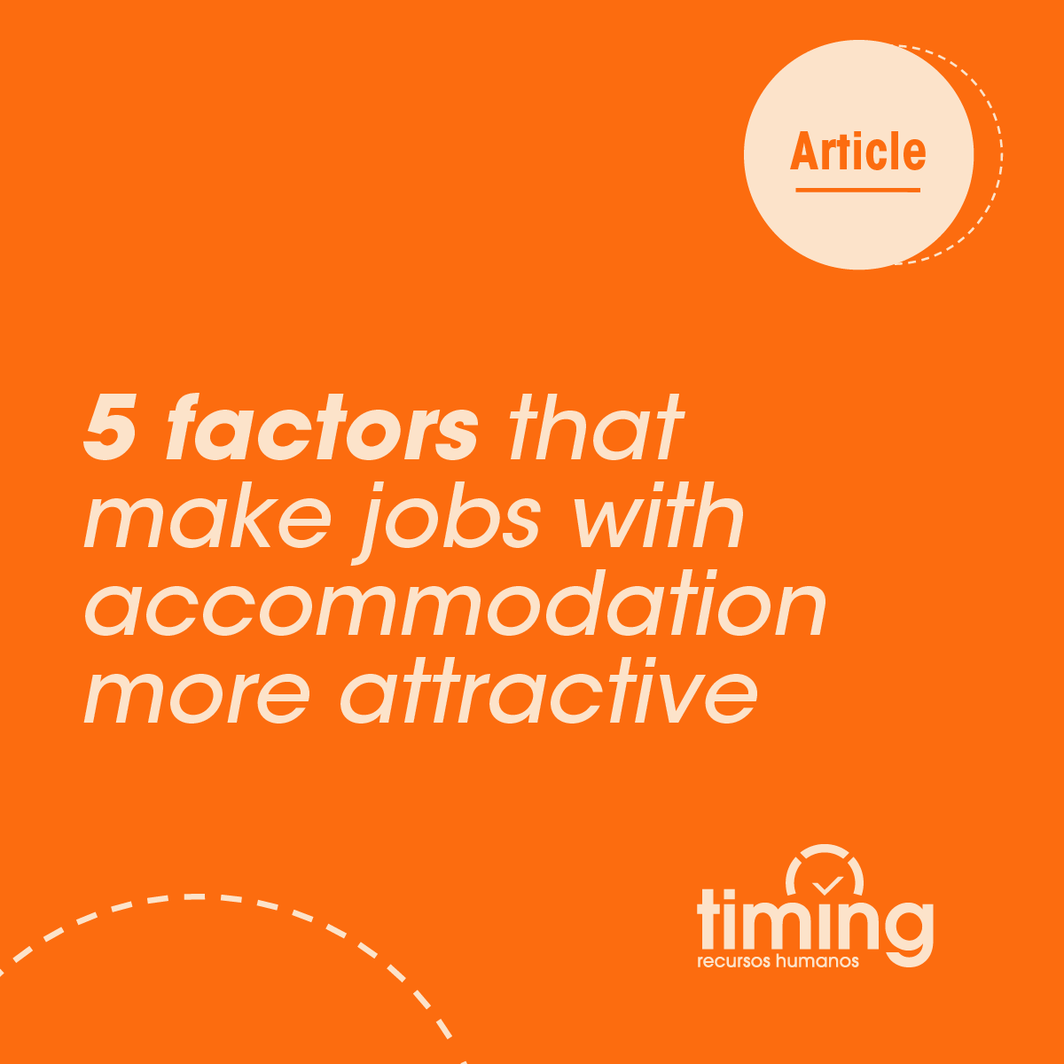 5 factors that make jobs with accommodation more attractive