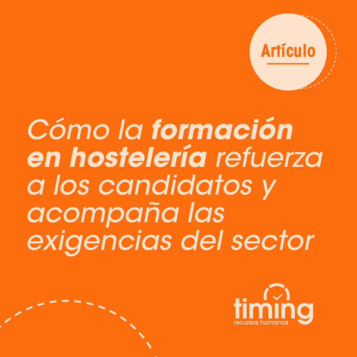 Cómo la formación en hostelería refuerza a los candidatos y acompaña las exigencias del sector