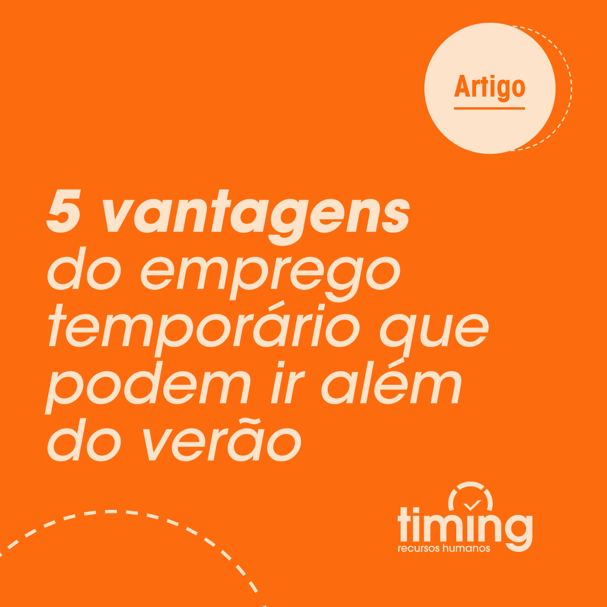 5 vantagens do emprego temporário que podem ir além do verão
