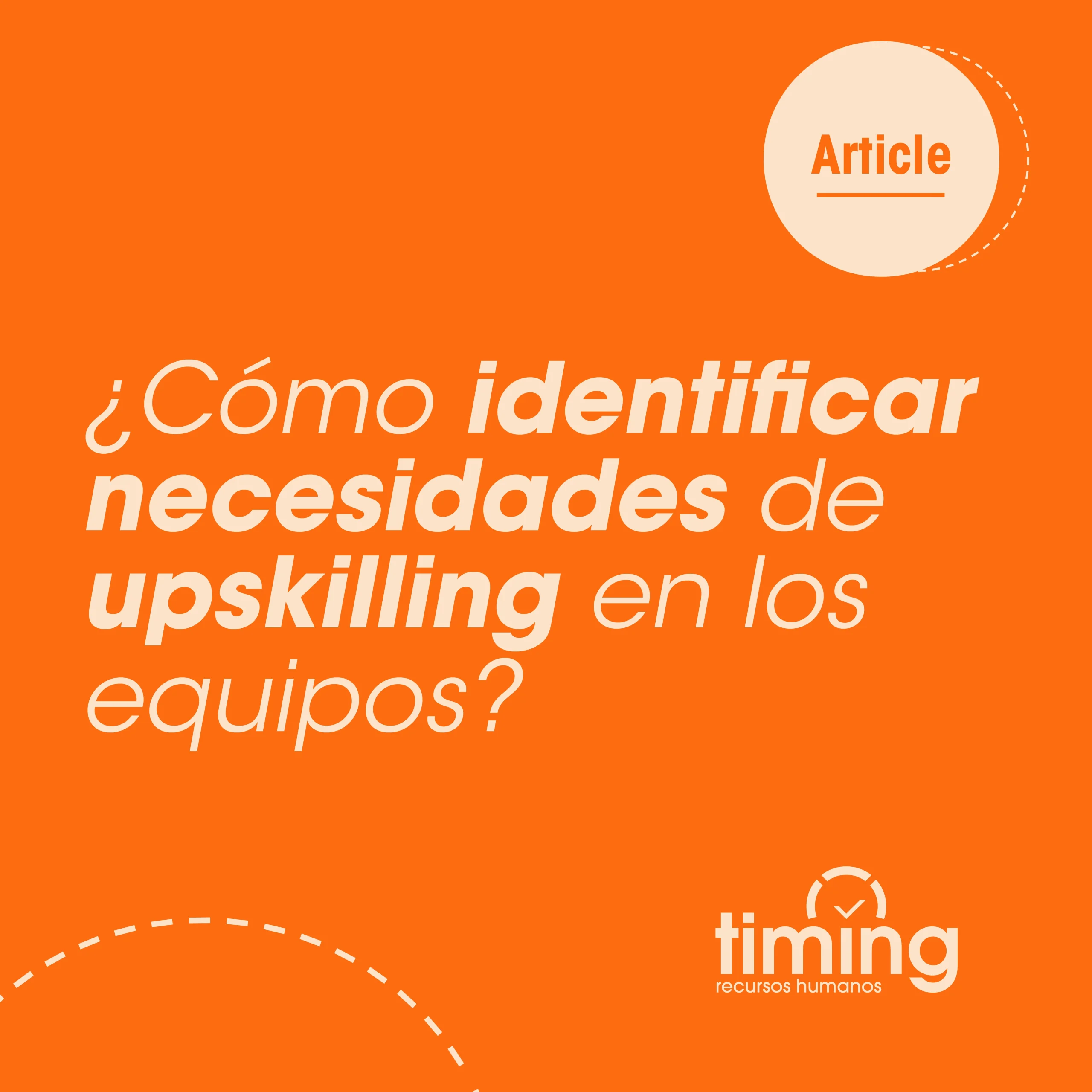 ¿Cómo identificar necesidades de upskilling en los equipos?